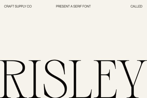 Risley: A Timeless Serif Font for Nostalgic Design